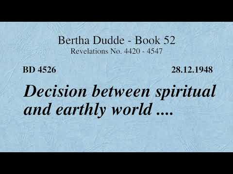 BD 4526 - DECISION BETWEEN SPIRITUAL AND EARTHLY WORLD ....