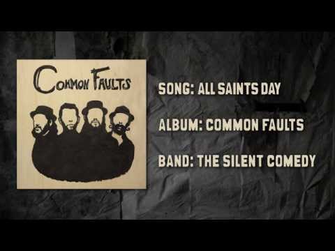 The Silent Comedy - "All Saints Day" Album Version