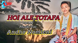Download lagu HOI ALE TOTAFA •cip NN || Musik/Voc. Andho Nomleni ||Lagu Rohani Daerah Timor NTT . mp3 Download lagu HOI ALE TOTAFA •cip NN || Musik/Voc. Andho Nomleni ||Lagu Rohani Daerah Timor NTT . mp3