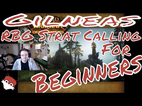 PvP Tips #4 - Gilneas RBG Strat Calling for Beginners - WoW 6.2.4