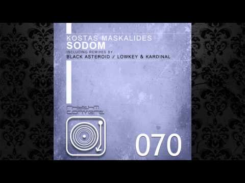 Kostas Maskalides - Sodom (LowKey & Kardinal Remix) [RHYTHM CONVERT(ED)]