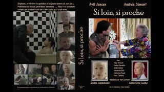 Trailer du film "Si loin, si proche !"
