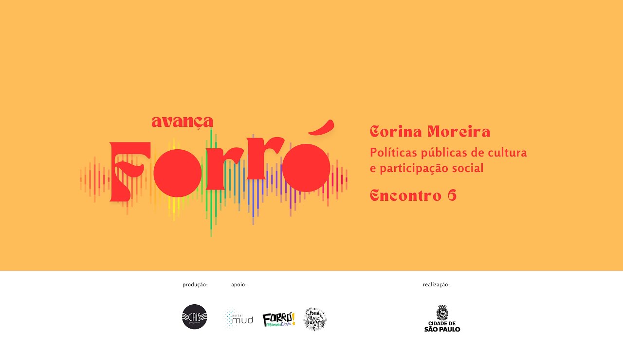 "Políticas Públicas de Cultura e Participação Social" com Corina Moreira - Encontro 06