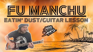 Fu Manchu - Eatin' Dust full guitar lesson tutorial + TAB