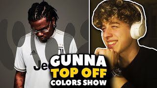 Gunna - Top Off | A COLORS SHOW REACTION!