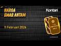 Harga Emas Antam Tak Bertenaga Hari Ini 11 Februari 2026