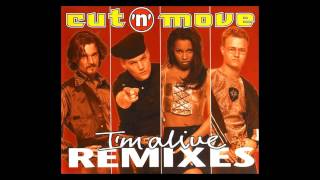 Cut 'n' Move - i'm alive (Extended Club Mix) [1995]