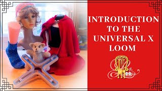 Introduction to the Universal X Loom