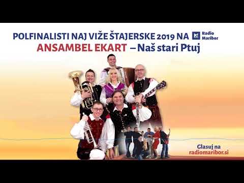 Polfinalist Naj viže Štajerske 2019: Ansambel Ekart - Naš stari Ptuj