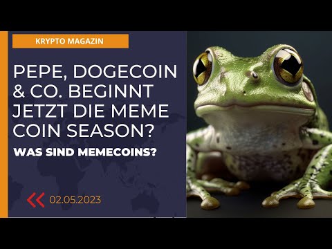 PEPE, DogeCoin und Co - beginnt jetzt die Meme Coin Season?