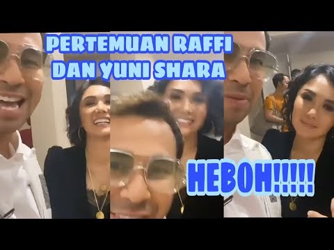 PERTEMUAN RAFFI AHMAD DAN YUNI SHARA BIKIN HEBOHHH