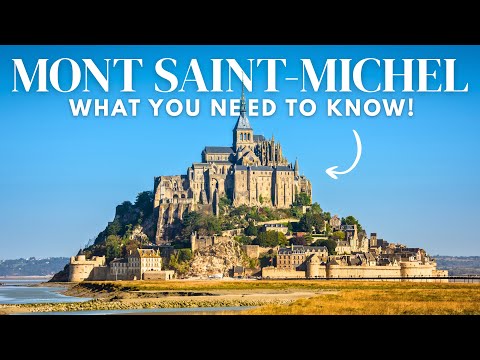 Don't Visit Mont Saint-Michel Until You Watch This!
