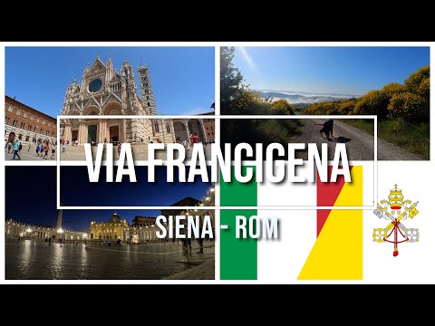 Via Francigena Siena Rom, Mai - Juni 2022 | Via Francigena Siena Rome, May - June 2022
