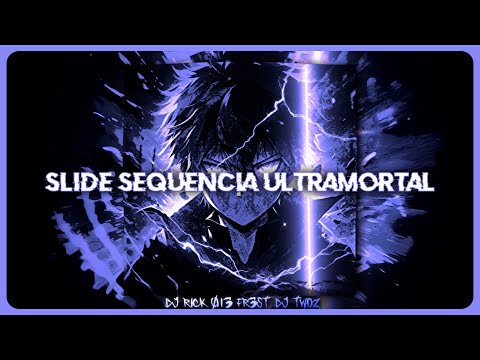 DJ RICK 013 - SLIDE SEQUÊNCIA ULTRAMORTAL