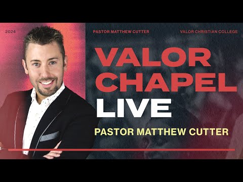 The Mystery of Praise - Pastor Matthew Cutter - Valor Chapel LIVE
