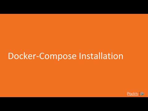 Dockerization Do more with Docker Docker Compose Installation | packtpub com