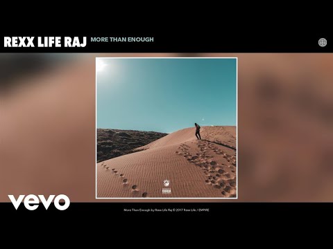 Rexx Life Raj - More Than Enough (Audio)