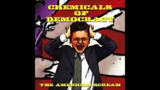 Chemicals Of Democracy- 
