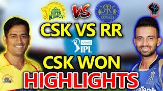 IPL 2018 Chennai Super Kings vs Rajasthan Royals Live Cricket Score:CSK WON
