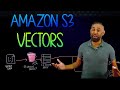NEW Amazon S3 Vectors Vector Storage