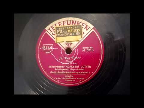 (1939) Ja, der Peter - Tanzorchester Adalbert Lutter