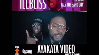 illbliss Ft Falz – Ayakata VIDEO TEASER