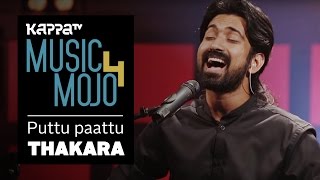 Puttu Paattu - Thakara - Music Mojo Season 4 - Kap