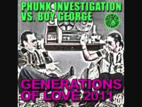 Phunk Investigation feat. Boy George - Generations Of Love 2011 (Da Fresh Remix)