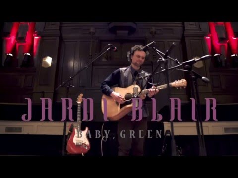 Jarni Blair - Baby, Green | Live Session