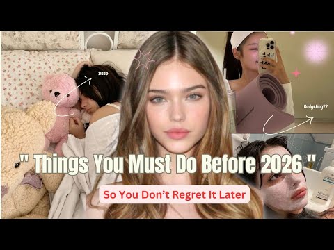 Do this before 2026‼️Your pre-2026 checklist🌸|Dear me💌