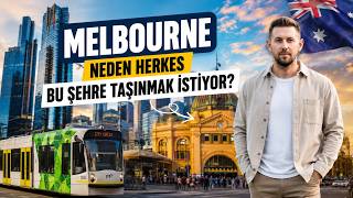 Melbourne Neden Herkes Bu Şehre Taşınmak İstiyor?