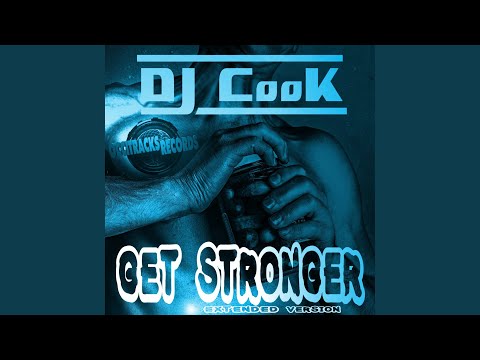 Get Stronger (Extended Version)
