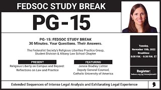 Click to play: PG-15 FedSoc Study Break: Religious Liberty on Campus and Beyond: Reflections on Law and Practice