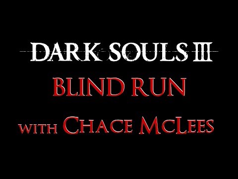 Dark Souls 3 BLIND Playthrough [#1] (Deprived) Ft. Jakme Seagullin