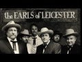 Some Old Day -The Earls Of Leicester