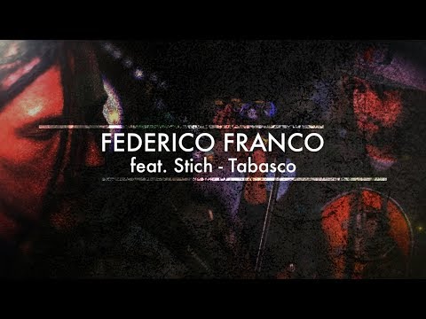 Federico Franco - Tabasco ft. Stich [La Clave del Apu Session's] (2017)