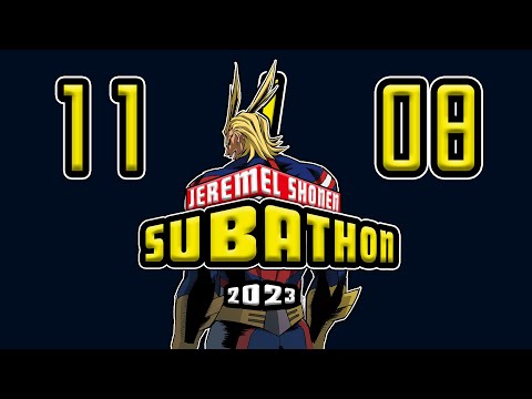 SUBATHON 11 AOUT 2023 : 18H30 !