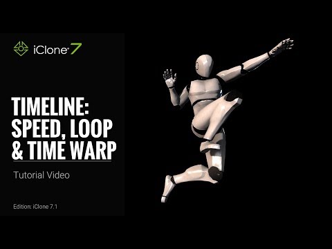 iClone 7 Tutorial - Timeline: Speed, Loop and Time Warp