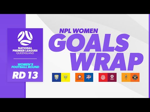 NPL Women Goals Wrap | Round 13