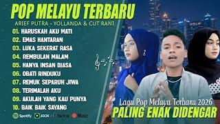 Download lagu HARUSKAH AKU MATI - YOLLANDA FEAT ARIEF & CUT RANI MIX 2025 (LIRIK) LAGU POP MELAYU TERBARU 2026 mp3
