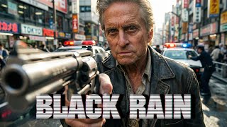 BLACK RAIN 2026 | Michael Douglas | Cinematic Trailer