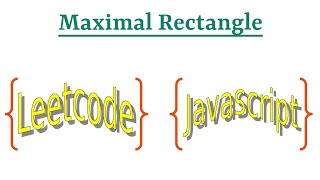 YouTube video 'Leetcode Question 85 "Maximal Rectangle" in Javascript'