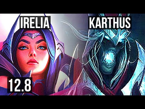 IRELIA vs KARTHUS (TOP) | Rank 6 Irelia, 7 solo kills, 900+ games, Rank 22 | NA Challenger | 12.8