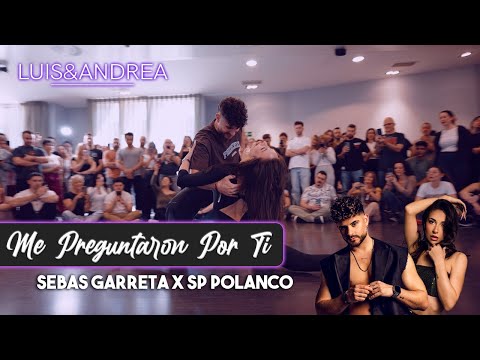 LUIS Y ANDREA bachata | Me preguntaron por ti 🎤 @SebasGarreta X SP Polanco 📍Zaragoza 🇪🇸