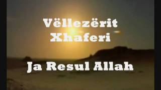 Vellezerit Xhaferi - Ja Resul Allah