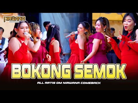 BOKONG SEMOK - ALL ARTIS OM NIRWANA COMEBACK LIVE PAMAPERSADA SMMS