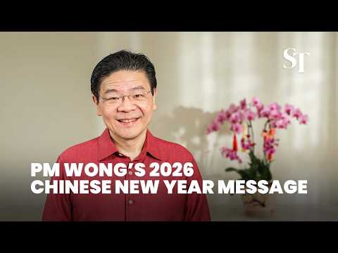 PM Wong’s 2026 Chinese New Year message