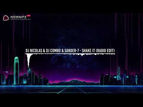 DJ Nicolas & DJ Combo & Sander-7 - Shake It (Radio Edit)