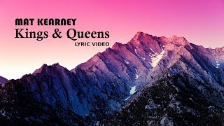 Mat Kearney - Kings &amp; Queens (LYRIC VIDEO)