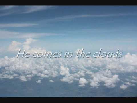 Sometimes He Comes In The Clouds
